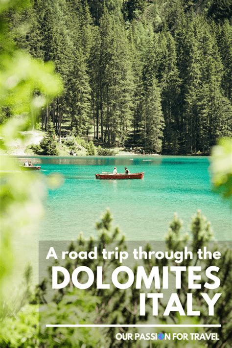 A Dolomites Road Trip An Itinerary For Non Hikers Our Passion For