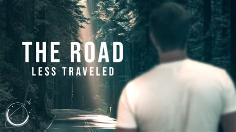 The Road Less Traveled Inspiring Motivational Video Youtube