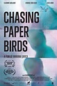 Chasing Paper Birds (2021) Film-information und Trailer | KinoCheck