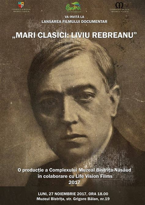 Liviu rebreanu, one of romania's most distinguished writers, was born in transylvania in 1885. Fimul "Mari clasici: Liviu Rebreanu", lansat la Muzeu la ...
