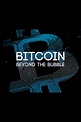 Bitcoin: Beyond the Bubble (película 2018) - Tráiler. resumen, reparto ...