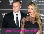 Tom Cleverley , Wife, Family, Salary and Club Career