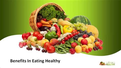We all know that we need to eat foods that are good for us—at least some of the time. Benefits of Eating Healthy - YouTube