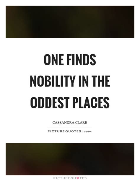 There's no nobility in poverty. Nobility Quotes | Nobility Sayings | Nobility Picture Quotes