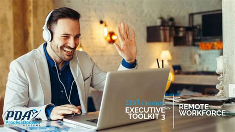 21st Century Executive Toolkit 3 Remote Workforce Process Doctors