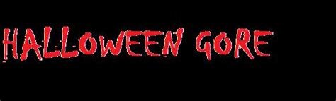 Los 1001 Halloween Halloween Gore Cine Frikis Y Otras Criaturas De