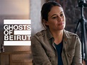 Prime Video: Ghosts of Beirut Season 1