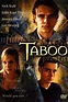 Taboo (2002 film) ~ Complete Wiki | Ratings | Photos | Videos | Cast