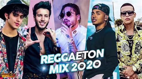 Reggaeton Mix 2020 Estrenos Reggaeton 2020 Lo Mas Nuevo Top 20