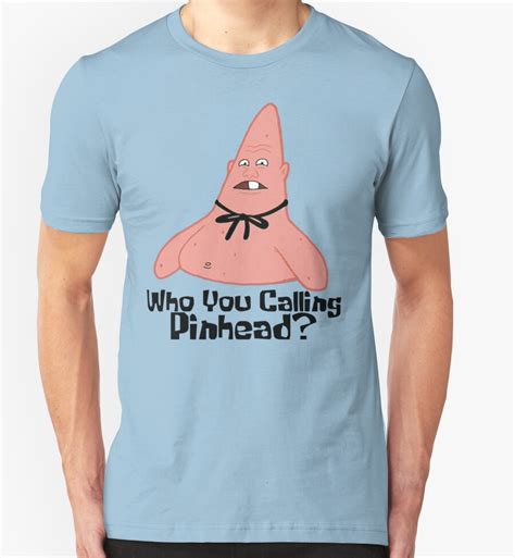 Who You Calling Pinhead Spongebob T Shirts And Hoodies By