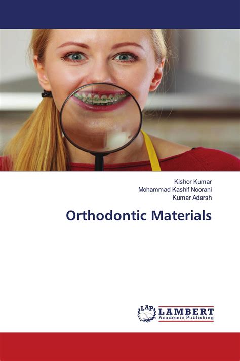 Orthodontic Materials 978 620 2 92311 8 9786202923118 6202923113