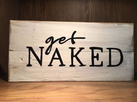 Rustic Wood Bathroom Sign Get Naked Farmhouse Style Home Decor