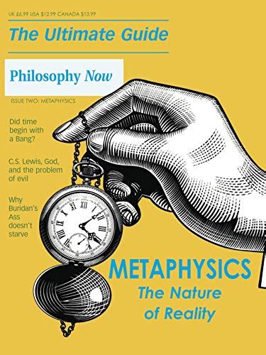 The Ultimate Guide To Metaphysics From Philosophy Now Ultimate Guides