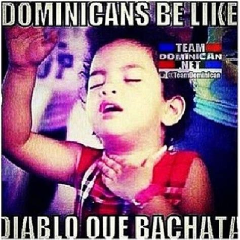 dominicans be like funny minion memes dominican memes hispanic jokes