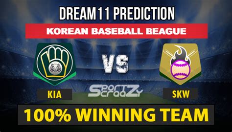 Kia Vs Skw Dream11 Prediction Live Score Today Match Prediction Kbo