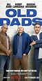 Old Dads (2023) - Full Cast & Crew - IMDb