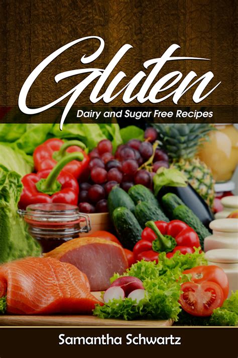 A free recipe book gluten free dairy free sugar free. Gluten, Dairy and Sugar Free Recipes - Cookbook Club