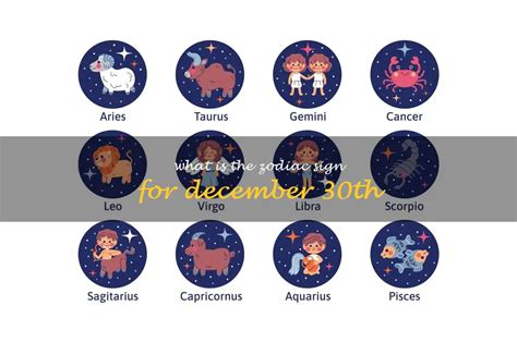 Uncovering The Astrological Sign Of December 30th What Is The Zodiac