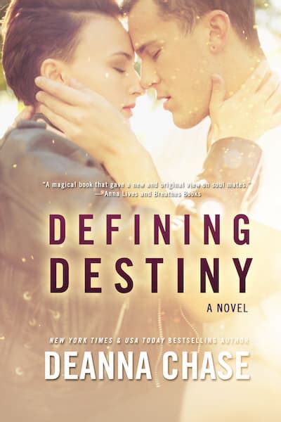 Defining Destiny The Destiny Novels Author Deanna Chase