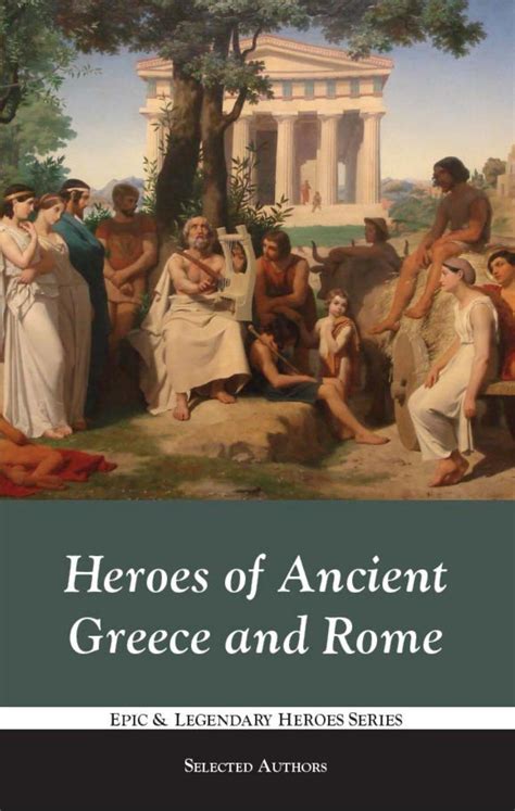 Heroes From Ancient Greece And Rome By Libraries Of Hope Issuu