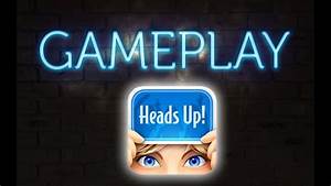 Gameplay, -, Heads, Up