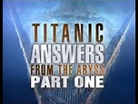 Titanic answers from the Abyss Part 1 - 1999 - YouTube