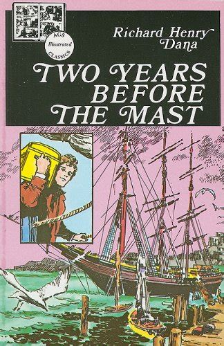Ags Illustrated Classics Two Years Before The Mast Book By Ags