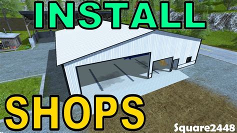 Farming Simulator 17 Modding Tutorial How To Install Buildings