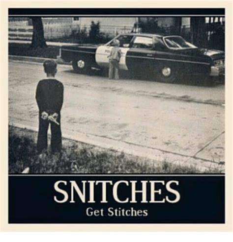 snitches get stitches meme on me me