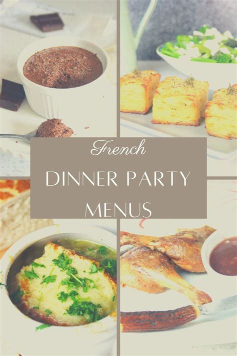 French Dinner Party Menu Chez Le Rêve Français Recipe in 2020