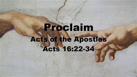 Proclaim Acts 1622 34 Youtube