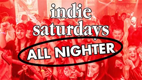 Indie Saturdays All Nighter Mad Saturday Xmas Party Open Until 6am And Lock In Karaoke £4