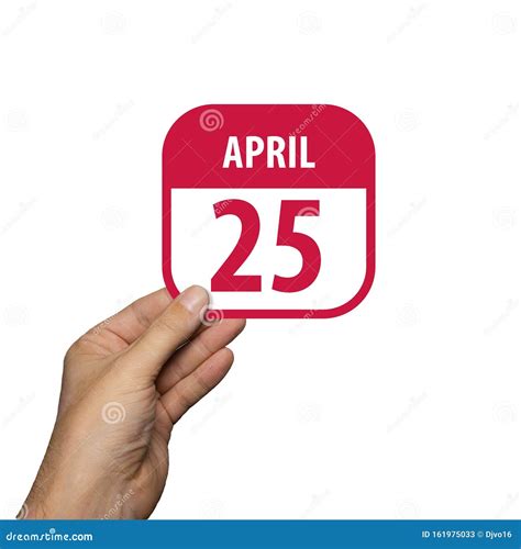 April 25th Day 25 Of Monthhand Hold Simple Calendar Icon With Date On