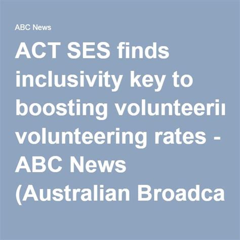 act ses finds inclusivity key to attracting volunteers volunteer volunteer management acting