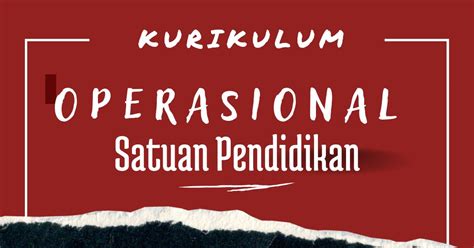 Contoh Kurikulum Operasional Smp Kurikulum Satuan Pendidikan