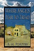 Where Angels Fear To Tread by E M Forster | E m forster, Angel, Fear