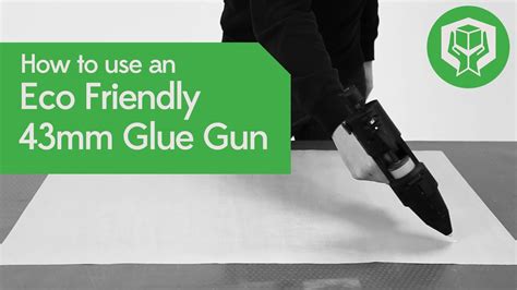 How To Use An Eco Friendly 43mm Glue Gun P 543 1 Packer Youtube