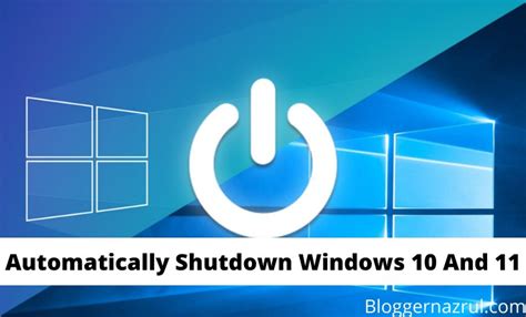 How To Automatically Shutdown Windows 10 And 11 2024 Bloggernazrul