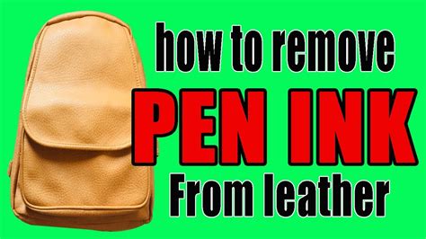 How To Remove Pen Ink From Leather Youtube