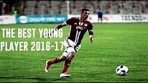 Kiril Despodov - The Best Young Player in Bulgaria for Season 2016-17 ...