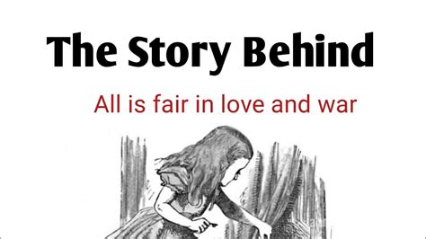 All Is Fair In Love And Warthe Story Behind Youtube