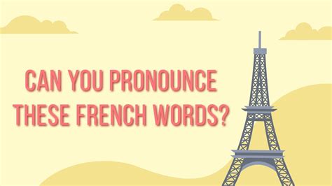 Can you pronounce these French words? - YouTube