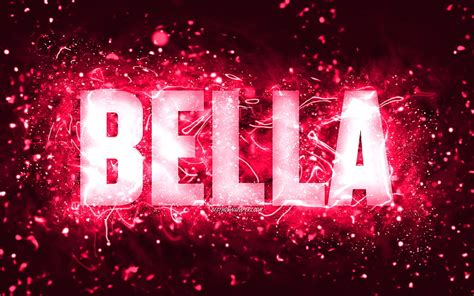 Happy Birtay Bella Luces De Ne N Rosa Nombre De Bella Creativo Bella Happy Birtay Fondo De