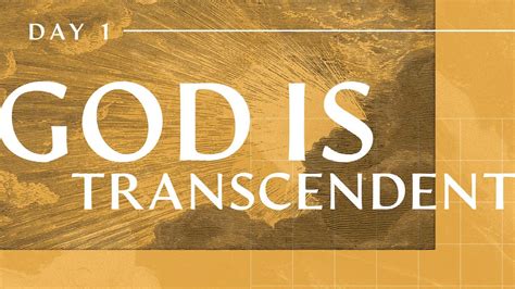 Day 1 God Is Transcendent—william Murrell Youtube