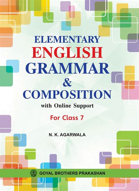 Elementary English Grammar And Composition With Online Support For Class 7 N K Aggarwala Amazon