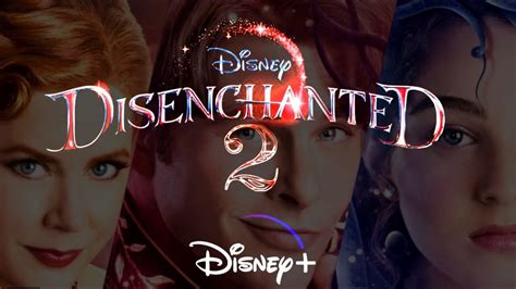 Disenchanted 2 Enchanted 3 Trailer Release Date And Updates Youtube