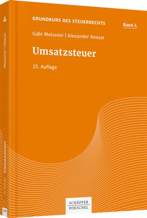 Die umsatzsteuer wird von endverbrauchern getragen. Umsatzsteuer von Gabi Meissner | ISBN 978-3-7910-4446-0 | Fachbuch online kaufen - Lehmanns.de