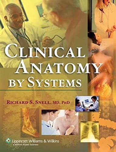 Clinical Anatomy By Systems Snell Md Phd Richard S 9780781791649