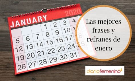 44 Frases De Enero Citas Y Refranes Para Comenzar El Año Con Ilusión