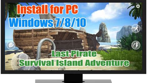Download And Install Last Pirate Survival Island Adventure For Pc